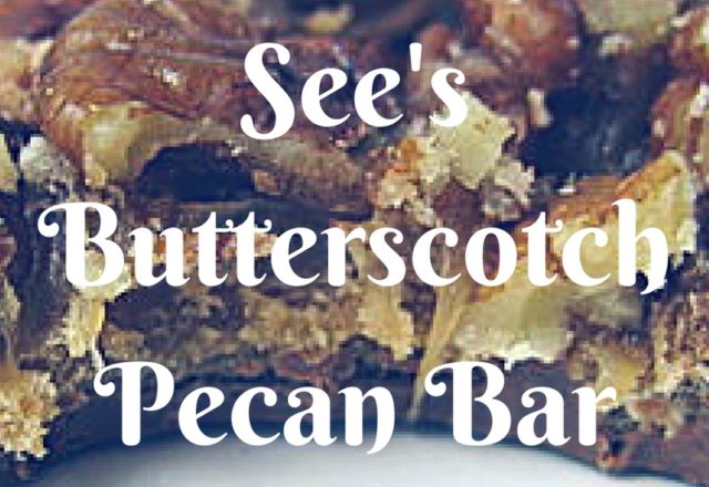 See's Butterscotch Pecan Bar - Review