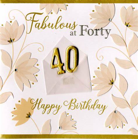 what to write on a 40th birthday card
