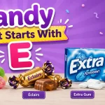 Candy That Starts With E